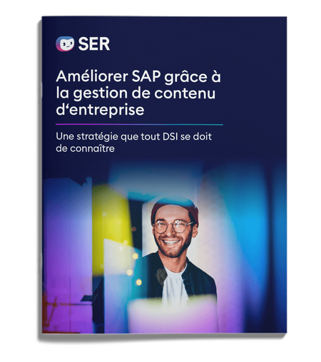 Améliorer SAP grâce à la gestion de contenu d‘entreprise : Une stratégie que tout DSI se doit de connaître