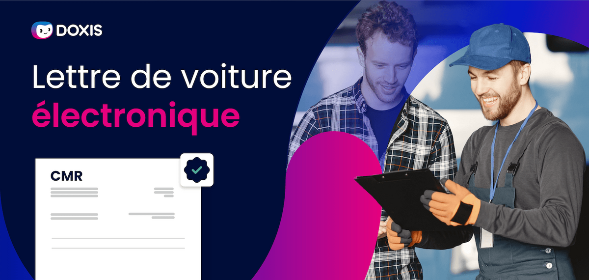 Lettre de voiture électronique (e-CMR) : guide complet 2026