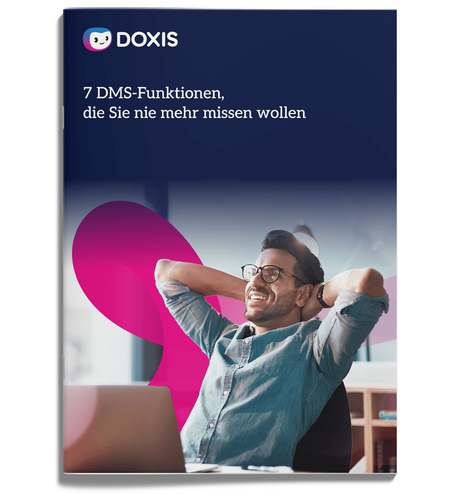 7 DMS-Funktionen, die Sie nie mehr missen wollen