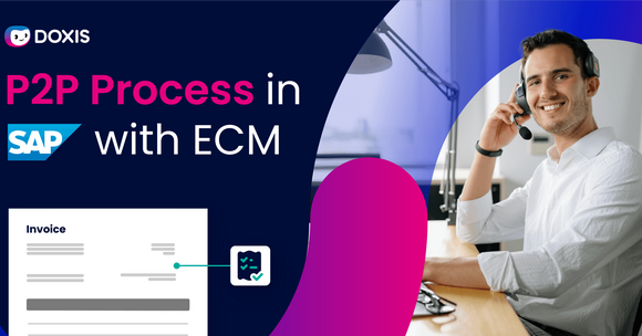 A professional smiling man on a headset at a desk with an invoice graphic and SAP logo, promoting P2P process with ECM.