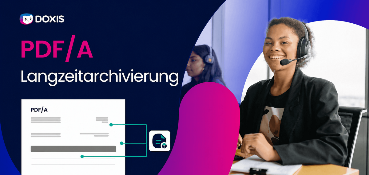Eine Frau mit Headset lächelt an einem Schreibtisch, mit einem PDF-Dokument und dem Text 'PDF/A Langzeitarchivierung'