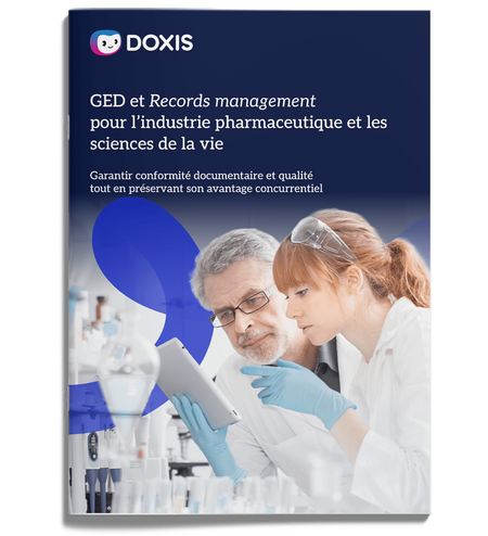 GED et Records management pour l’industrie pharmaceutique et les sciences de la vie